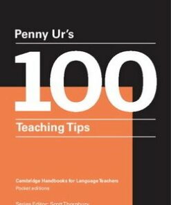 Penny Ur's 100 Teaching Tips - Penny Ur - 9781316507285