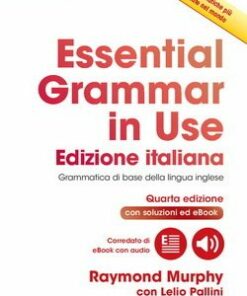 Essential Grammar in Use Italian Edition (4th Edition) with Answers & Interactive eBook - Raymond Murphy - 9781316509029