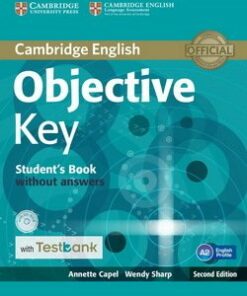 Objective Key (KET) (2nd Edition) Student's Book without Answers with CD-ROM & Testbank - Annette Capel - 9781316602270