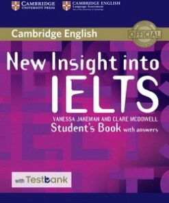 New Insight into IELTS Student's Book with Testbank - Vanessa Jakeman - 9781316602454