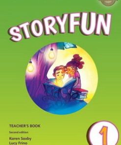 Storyfun (2nd Edition - 2018 Exam) 1 (Starters 1) Teacher's Book with Audio Download - Karen Saxby - 9781316617069