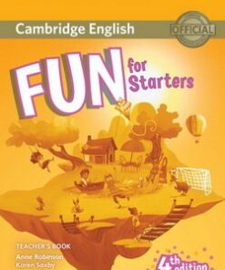 Fun for Starters (4th Edition - 2018 Exam) Teacher's Book with Audio Download - Anne Robinson - 9781316617496