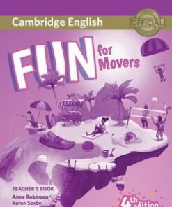 Fun for Movers (4th Edition - 2018 Exam) Teacher's Book with Audio Download - Anne Robinson - 9781316617557