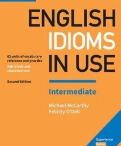 English Idioms in Use (2nd Edition) Intermediate Book with Answers - Michael McCarthy - 9781316629888