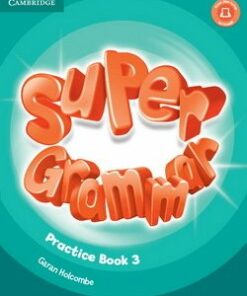 Super Minds 3 Super Grammar Book - Herbert Puchta - 9781316631478
