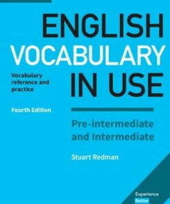 English Vocabulary in Use (4th Edition) Pre-intermediate and Intermediate Book with Answers - Stuart Redman - 9781316631713