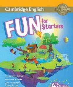 Fun for Starters (4th Edition - 2018 Exam) Student's Book with Audio Download & Online Activities - Anne Robinson - 9781316631911
