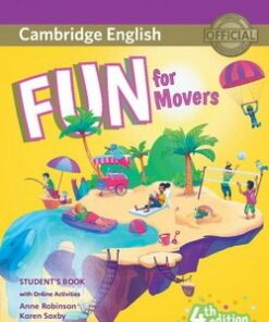 Fun for Movers (4th Edition - 2018 Exam) Student's Book with Audio Download & Online Activities - Anne Robinson - 9781316631959