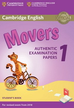 Cambridge English: (2018 Exam) Movers 1 Student' 4 Cambridge English: (2018 Exam) Movers 1 Student's Book - - 9781316635902