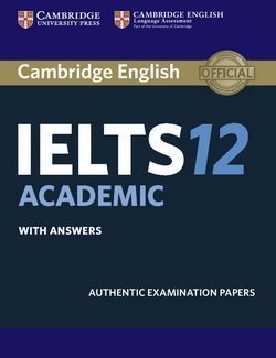 Cambridge English: IELTS 12 Academic Student's Book with Answers -  - 9781316637821