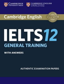 Cambridge English: IELTS 12 General Training Student's Book with Answers -  - 9781316637838