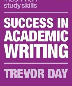 Success in Academic Writing (2nd Edition) - Trevor Day - 9781352002041