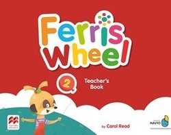 Ferris Wheel 2 Teacher's Book with Navio App -  - 9781380026699