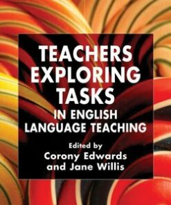 Teachers Exploring Tasks in English Language Teaching (Hardback) - Corony Edwards - 9781403945563