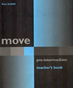 Move Pre-Intermediate Teacher's Book - Fiona Beddall - 9781405003162