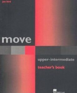 Move Upper Intermediate Teacher's Book - Jon Hird - 9781405003421