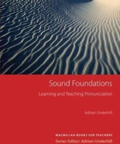 Sound Foundations Learning and Teaching Pronunciation (New Edition) with Audio CD - Adrian Underhill - 9781405064101