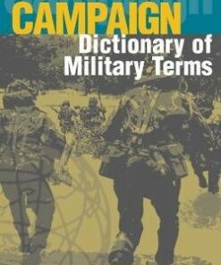 Campaign Dictionary of Military Terms - Richard Bowyer - 9781405067034