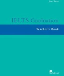 IELTS Graduation Teacher's Book - Jane Short - 9781405080798