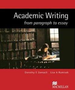 Academic Writing from Paragraph to Essay - Lisa Ghulldu - 9781405086066
