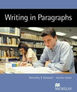 Writing in Paragraphs - Dorothy Zemach - 9781405095860