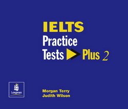 IELTS Practice Tests Plus 2 Audio CDs (3) - Judith Wilson - 9781405806572