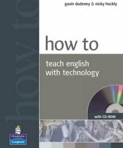 How to Teach English with Technology Book and CD-ROM - Gavin Dudeney - 9781405853088