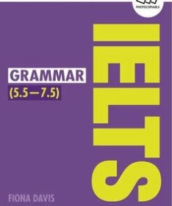 Timesaver for Exams IELTS: Grammar (IELTS Score: 5.5 - 7.5) - Fiona Davis - 9781407169750