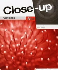 Close-Up (2nd Edition) B1+ Workbook with MyELT Exam Practice (Internet Access Code) - Angela Healan - 9781408095898