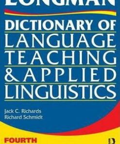 Longman Dictionary of Language Teaching and Applied Linguistics - Jack C. Richards - 9781408204603