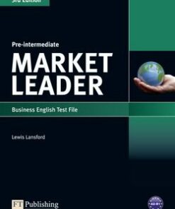Market Leader (3rd Edition) Pre-Intermediate Test File - Lewis Lansford - 9781408219904