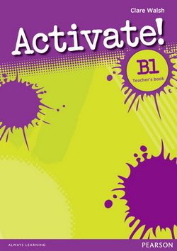 Activate! B1 Teacher's Book - Clare Walsh - 9781408236635