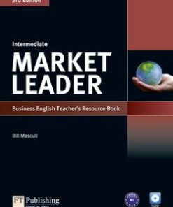 Market Leader (3rd Edition) Intermediate Teacher's Resource Book - Bill Mascull - 9781408249499