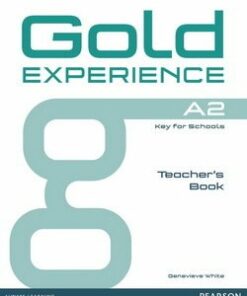 Gold Experience A2 Key for Schools Teacher's Book - Genevieve White - 9781447973683