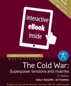 Pearson Baccalaureate: History for the IB Diploma Paper 2: The Cold War: Superpower Tensions and Rivalries eBook Only Edition (Internet Access Code) - Jo Thomas - 9781447982371