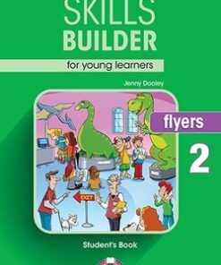 Skills Builder for Young Learners (Revised - 2018 Exam) Flyers 2 Student's Book -  - 9781471559587
