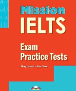 Mission IELTS Exam Practice Tests -  - 9781471579738