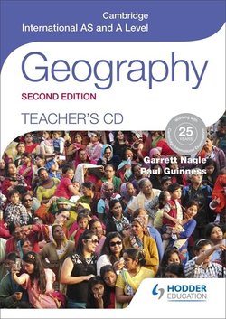 Cambridge International AS & A Level Geography Teacher's CD-ROM - Garrett Nagle - 9781471873799