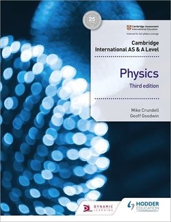 Cambridge International AS & A Level Physics (3rd Edition) Student's Book - Mike Crundell - 9781510482807