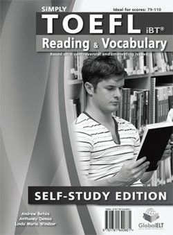 Simply TOEFL iBT Reading & Vocabulary Self-Study Edition (with Answer Key) - Andrew Betsis - 9781781640661