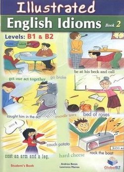 Illustrated Idioms B1 & B2 Book 2 Self-Study Edition (with Answer Key) - Andrew Betsis - 9781781641002