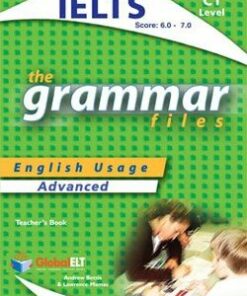 The Grammar Files C1 Teacher's Book (Student's Book with Overprinted Answers) (IELTS 6.0-7.0) -  - 9781781641026