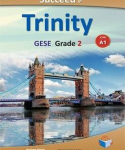 Succeed in Trinity GESE Grade 2 (A1) Student's Book with Answers -  - 9781781642108