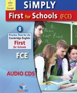Simply First for Schools (FCE4S) 8 Practice Tests Audio CDs -  - 9781781642276