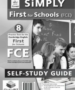 Simply First for Schools (FCE4S) 8 Practice Tests Self-Study Edition (Student's Book