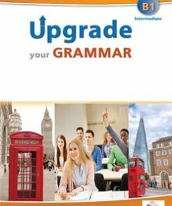 Upgrade your Grammar B1 (Intermediate) Teacher's Book (Student's Book with Overprinted Answers) -  - 9781781642658