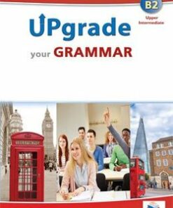 Upgrade your Grammar B2 (Upper Intermediate) Teacher's Book (Student's Book with Overprinted Answers) -  - 9781781642672