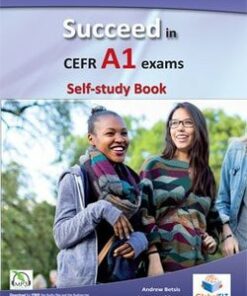 Succeed in CEFR A1 Exams (Trinity GESE 2) Student's Book with Answers -  - 9781781643044