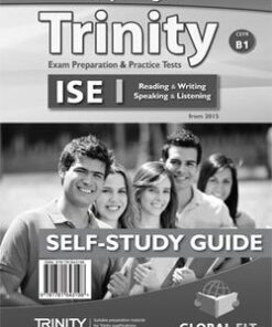 Preparing for Trinity ISE I (B1) Exam Preparation & Practice Tests Self-Study Edition (Student's Book