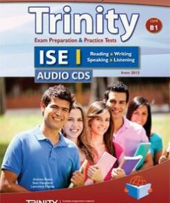 Preparing for Trinity ISE I (B1) Exam Preparation & Practice Tests Audio CDs -  - 9781781643204